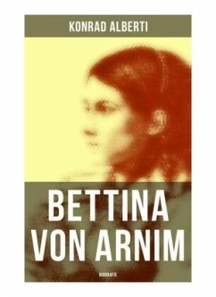 Bettina von Arnim (Biografie) - Alberti, Konrad