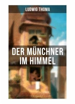Der Münchner im Himmel - Thoma, Ludwig