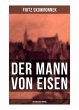 Der Mann von Eisen (Historischer Roman) - Bild 1