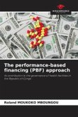 The performance-based financing (PBF) approach