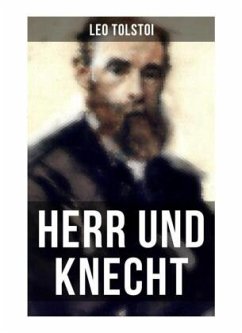 Herr und Knecht - Tolstoi, Leo N.