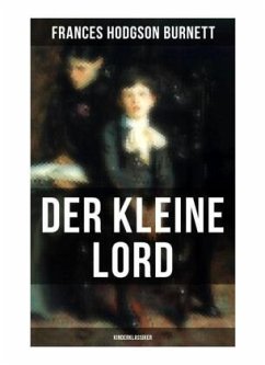 Der kleine Lord (Kinderklassiker) - Burnett, Frances Hodgson