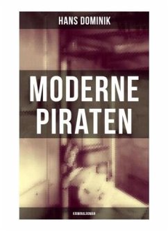 Moderne Piraten (Kriminalroman) - Dominik, Hans