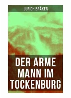 Der arme Mann im Tockenburg - Bräker, Ulrich