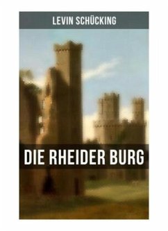 Die Rheider Burg - Schücking, Levin