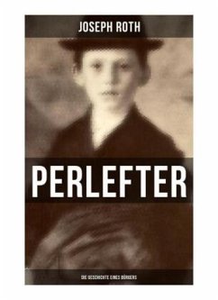 Perlefter: Die Geschichte eines Bürgers - Roth, Joseph