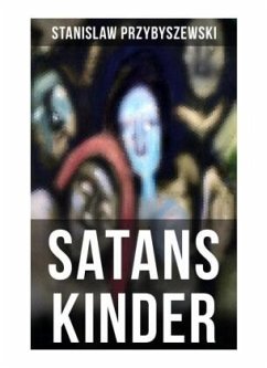 SATANS KINDER - Przybyszewski, Stanislaw