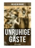 Unruhige Gäste: Historischer Roman