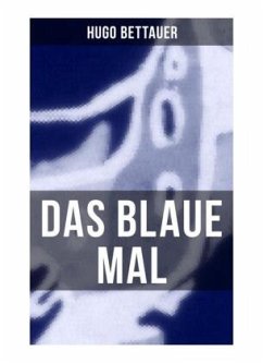 Das blaue Mal - Bettauer, Hugo