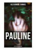 Pauline: Historischer Liebesroman