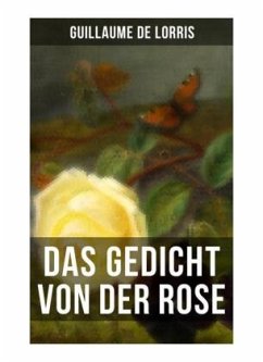 Das Gedicht von der Rose - de Lorris, Guillaume