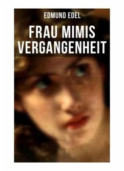 Frau Mimis Vergangenheit - Edel, Edmund