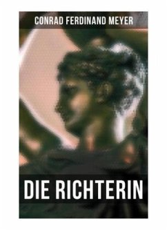 Die Richterin - Meyer, Conrad Ferdinand