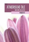 Ätherische Öle und ihre Begleiter Ätherische Öle und ihre Begleiter