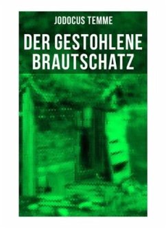 Der gestohlene Brautschatz - Temme, Jodocus