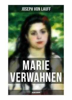 Marie Verwahnen: Heimatroman - Lauff, Joseph von