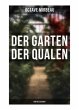 Der Garten der Qualen: Erotik Klassiker - Bild 1