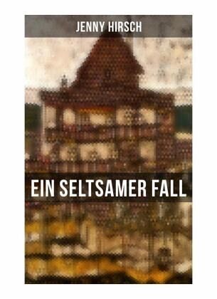 Ein seltsamer Fall Ein seltsamer Fall