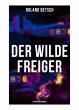 Der Wilde Freiger (Historischer Roman) - Bild 1