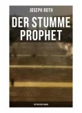 Der stumme Prophet: Historischer Roman