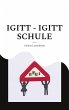 Igitt - Igitt Schule - Bild 1