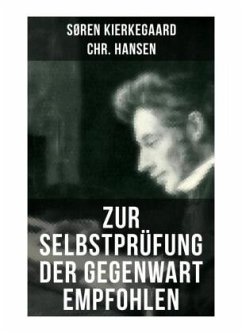 Zur Selbstprüfung der Gegenwart empfohlen - Kierkegaard, Søren;Hansen, Chr.