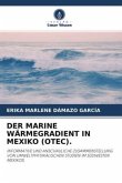 DER MARINE WÄRMEGRADIENT IN MEXIKO (OTEC).