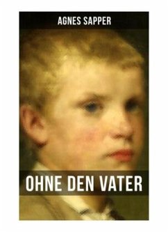 Ohne den Vater - Sapper, Agnes