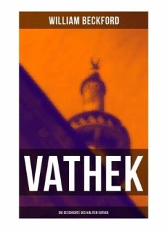 VATHEK: Die Geschichte des Kalifen Vathek - Beckford, William