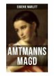 Amtmanns Magd - Bild 1