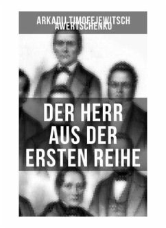 Der Herr aus der ersten Reihe - Awertschenko, Arkadij Timofejewitsch