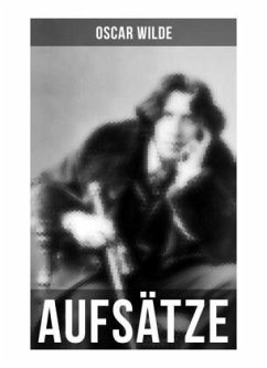 Oscar Wilde: Aufsätze - Wilde, Oscar