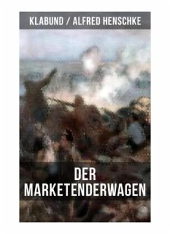 Der Marketenderwagen - Henschke, Alfred;Klabund