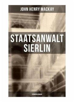 Staatsanwalt Sierlin: Kriminalroman - Mackay, John Henry