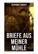 Briefe aus meiner Mühle - Bild 1