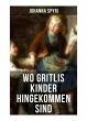 Wo Gritlis Kinder hingekommen sind - Bild 1