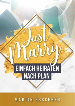 Just Marry - Ebschner, Martin