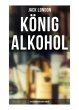 König Alkohol (Autobiographischer... - Bild 1
