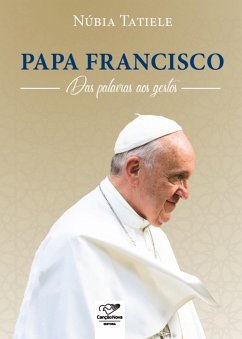 Papa Francisco (eBook, ePUB) - Tatiele, Núbia