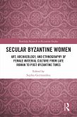 Secular Byzantine Women (eBook, ePUB)