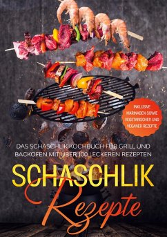 Schaschlik Rezepte (eBook, ePUB) - Jansen, Stefan; Cookbooks, Simple