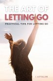 The Art Of Letting Go (Self Help, #6) (eBook, ePUB)