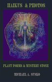 Haikus and Photos: Plant Forms and Mystery Stone (Shenandoan Stone: Haikus & Photos, #5) (eBook, ePUB)