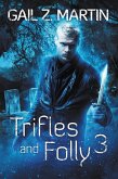 Trifles and Folly 3 (eBook, ePUB)