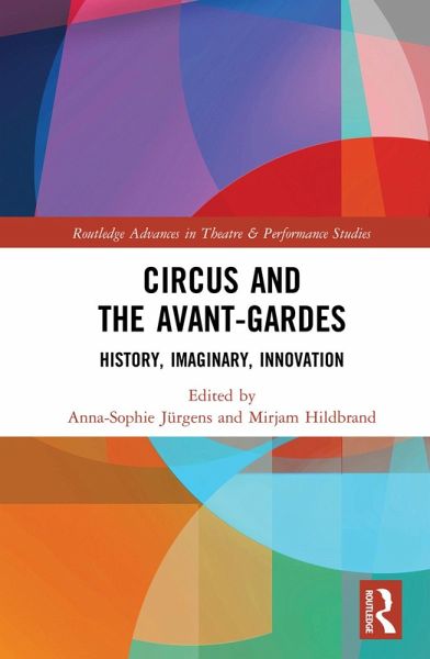 Circus and the Avant-Gardes (eBook, PDF) Circus and the Avant-Gardes (eBook, PDF)