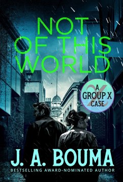 Not of This World (Group X Cases, #1) (eBook, ePUB) - Bouma, J. A.