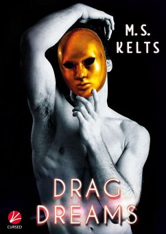 Drag Dreams (eBook, ePUB) - Kelts, M. S.