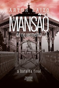 A mansão do rio vermelho 3 (eBook, ePUB) - Laizo, Artur