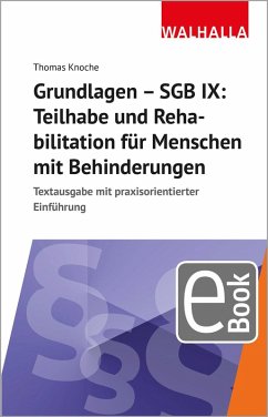 Grundlagen - SGB IX: Rehabilitation und Teilhabe von Menschen mit Behinderungen (eBook, PDF) - Knoche, Thomas
