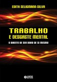 Trabalho e desgaste mental (eBook, ePUB) Trabalho e desgaste mental (eBook, ePUB)